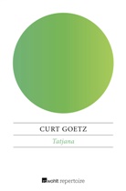 Curt Goetz - Tatjana
