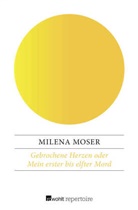 Milena Moser - Gebrochene Herzen