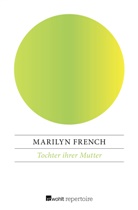 Marilyn French - Tochter ihrer Mutter