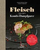 Susanne Kuttnig-Urbanz, Friedrich Pinteritsch, Christine Kostner - Fleisch aus dem Dampfgarer