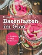 Elisabeth Fischer, Peter Barci - Basenfasten im Glas