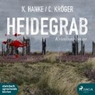 Kathri Hanke, Kathrin Hanke, Claudia Kröger, Saskia Kästner - Heidegrab, 1 Audio-CD, 1 MP3 (Audio book)