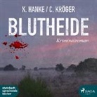 Kari Hanke, Karin Hanke, Kathri Hanke, Kathrin Hanke, Claudia Kröger, Beate Rysopp - Blutheide, 1 Audio-CD, 1 MP3 (Hörbuch)