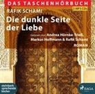 Rafik Schami, Markus Hoffmann, Andrea Hörnke-Trieß, Rafik Schami - Die dunkle Seite der Liebe, 2 Audio-CD, 2 MP3 (Hörbuch)