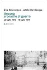 Attilio Bevilacqua, Lilia Bevilacqua - Ancona cronache di guerra. 25 luglio 1943-18 luglio 1944