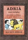 Maurice Sendak - Adrià : conte moral en cinc capítols i un pròleg