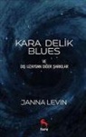 Janna Levin - Kara Delik Blues