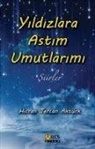 Hicran Tercan Aktürk - Yildizlara Astim Umutlarimi