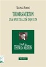 Maurizio Renzini - Thomas Merton: una spiritualità inquieta