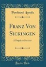 Ferdinand Lassalle - Franz Von Sickingen