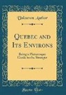Unknown Author - Quebec and Its Environs