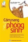 Nguy¿n Minh Ti¿n, Nguyễn Minh Tiến - Cẩm nang phóng sinh