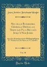 Jean Chretien Ferdinand Hoefer, Jean Chrétien Ferdinand Hoefer - Nouvelle Biographie Générale Depuis les Temps les Plus Reculés Jusqu'à Nos Jours, Vol. 34