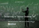 Agnes Jen, Lars Oest - Self-Service Business Intelligence mit Tableau - Band1