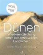 Alex S MacLean, Alex S. Maclean, Karsten Reise, Karsten (Prof. Dr. Reise, Karsten (Prof. Dr.) Reise, Naturschutzgemeinschaf Sylt e V... - Dünen. Die Wiederentdeckung einer geheimnisvollen Landschaft