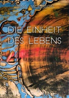Irina Jacobson - Die Einheit des Lebens