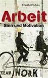 Harald Pichler - Arbeit - Sinn und Motivation