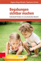 Dagma Bergs-Winkels, Dagmar Bergs-Winkels, Stephanie Schmitz - Begabungen sichtbar machen