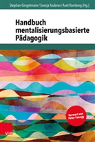Peter Fonagy, Stephan Gingelmaier, Ramberg, Axel Ramberg, Svenj Taubner, Svenja Taubner - Handbuch mentalisierungsbasierte Pädagogik
