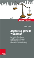 Lena Ronte - Asylantrag gestellt: Was dann?