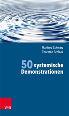 Thorsten Schlaak, Manfre Schwarz, Manfred Schwarz - 50 systemische Demonstrationen