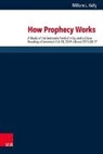 William L. Kelly - How Prophecy Works