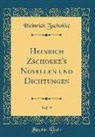 Heinrich Zschokke - Heinrich Zschokke's Novellen und Dichtungen, Vol. 9 (Classic Reprint)