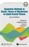 Jixing Liu, Zhong-can Ou-yang, Zhanchun Tu, Yuzhang Xie, Zhongcan Ou-Yang Jixing Li Zhanchun Tu - Geometric Methods In Elastic Theory Of Membranes In Liquid Crystal Phases
