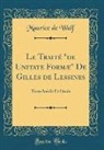Maurice De Wulf - Le Traité "De Unitate Formæ" De Gilles De Lessines