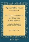 Marcus Tullius Cicero - M. Tulli Ciceronis De Oratore Liber Primus