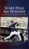 Edward Porcelli - Scabs Heal All Wounds