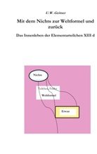 Uwe Geitner - Vom Nichts zur Weltformel und zurück