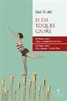 Dani Vilaró Donat - Si em toques, cauré