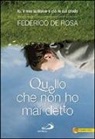 Federico De Rosa - Quello che non ho mai detto. Io, il mio autismo e ciò in cui credo
