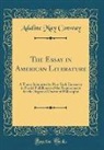 Adaline May Conway - The Essay in American Literature