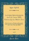 Leon Xiii, Léon Xiii - Lettres Apostoliques de S. S. Léon XIII, Encycliques, Brefs, Etc, Vol. 5