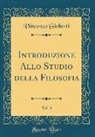Vincenzo Gioberti - Introduzione Allo Studio della Filosofia, Vol. 3 (Classic Reprint)