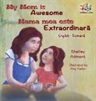 Shelley Admont, Kidkiddos Books, S. A. Publishing - My Mom is Awesome (English Romanian children's book)
