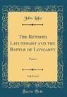 John Lake - The Retired Lieutenant and the Battle of Loncarty, Vol. 1 of 2