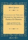 Hôtel Drouot - Catalogue de Tableaux Modernes, Aquarelles, Pastels Et Dessins