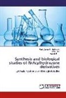 Pankajkumar Godhaviya, Pankajkumar K Godhaviya, Pankajkumar K. Godhaviya, Prafu Patel, Praful Patel, Haresh Ram - Synthesis and biological studies of N-Acylhydrazone derivatives