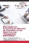 Michael Zavaleta Alvarez - Planeamiento Tributario en Mercado de Capitales de las Américas con "Perspectiva BEPS/OECD"