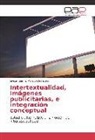 Jayson Camilo Malagón Santiago - Intertextualidad, imágenes publicitarias, e integración conceptual