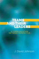 J. David Johnson, Johnson J. David - Teams and Their Leaders