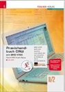 Sabine Bachner, Roland Berlinger, Michael Daxner, Marianne Hochpöchler, Claus Mayerhofer, Franz Mitterbaur... - Praxishandbuch CRW mit BMD NTCS II/2 HLW/FW, m. DVD-ROM