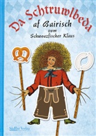 Heinrich Hofmann, Klaus Schwarzfischer, Heinrich Hoffmann - Da Schtruwlbeda af Bairisch