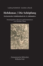 Joachim a Burck, Ludwi Helmbold, Ludwig Helmbold, Sabrina Ebbersmeyer, Marti Mulsow, Martin Mulsow... - Hebdomas / Die Schöpfung
