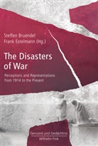 Steffe Bruendel, Steffen Bruendel, Mihran Dabag, Estelmann, Fran Estelmann, Frank Estelmann - Disasters of War