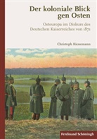 Christoph Kienemann - Der koloniale Blick gen Osten