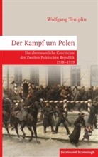 Wolfgang Templin - Der Kampf um Polen